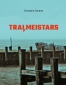 TRAĻMEISTARS