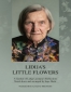 LIDIJA’S LITTLE FLOWERS